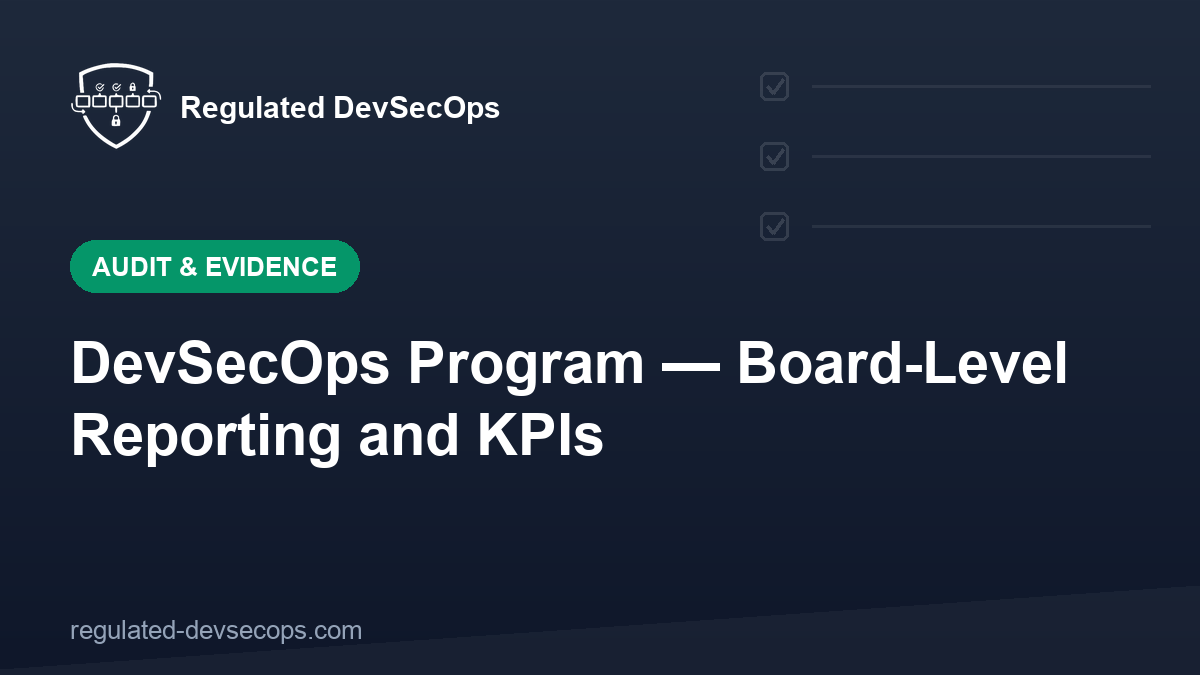 DevSecOps Program — Board-Level Reporting and KPIs