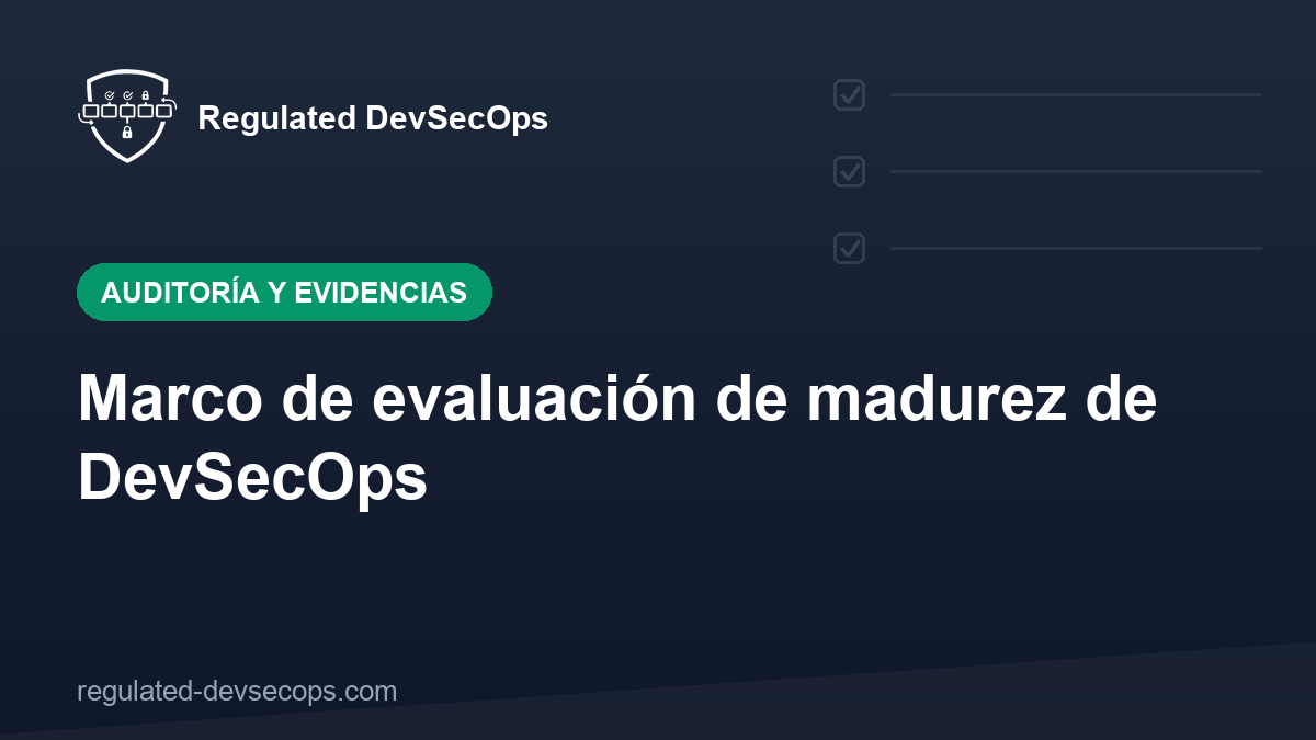 Marco de evaluación de madurez de DevSecOps